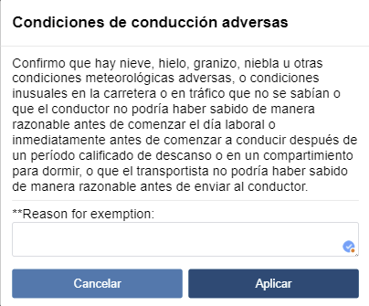 Campo de confirmación y motivo de la exención para conductores durante condiciones de conducción adversas